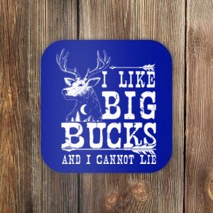 I Like Big Bucks And I Cannot Lie Gift Deer Hunting Gift Coaster