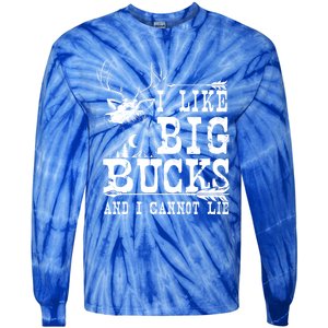 I Like Big Bucks And I Cannot Lie Gift Deer Hunting Gift Tie-Dye Long Sleeve Shirt