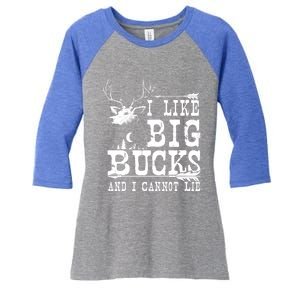 I Like Big Bucks And I Cannot Lie Gift Deer Hunting Gift Women's Tri-Blend 3/4-Sleeve Raglan Shirt