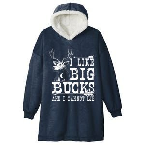 I Like Big Bucks And I Cannot Lie Gift Deer Hunting Gift Hooded Wearable Blanket