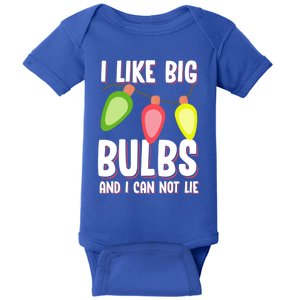 I Like Big Bulbs And I Can Not Lie Funny Christmas Gift Baby Bodysuit