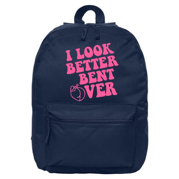 I Look Better Bent Over 16 in Basic Backpack