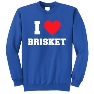 I Love Brisket Gift Sweatshirt