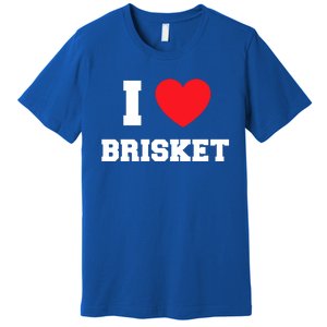 I Love Brisket Gift Premium T-Shirt