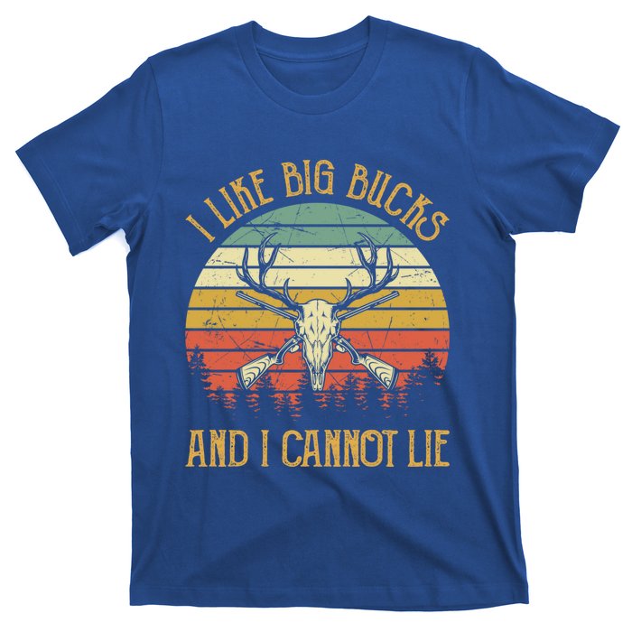 I Like Big Bucks And I Cannot Lie Gift Funny Deer Hunting Gift T-Shirt