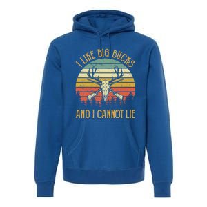 I Like Big Bucks And I Cannot Lie Gift Funny Deer Hunting Gift Premium Hoodie