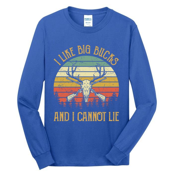 I Like Big Bucks And I Cannot Lie Gift Funny Deer Hunting Gift Tall Long Sleeve T-Shirt