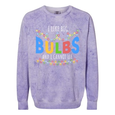 I Like Big Bulbs And I Cannot Lie Christmas Light Decorator Gift Colorblast Crewneck Sweatshirt