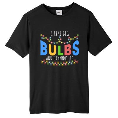 I Like Big Bulbs And I Cannot Lie Christmas Light Decorator Gift Tall Fusion ChromaSoft Performance T-Shirt