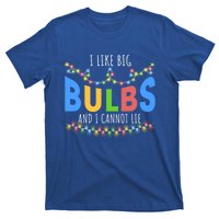 I Like Big Bulbs And I Cannot Lie Christmas Light Decorator Gift T-Shirt