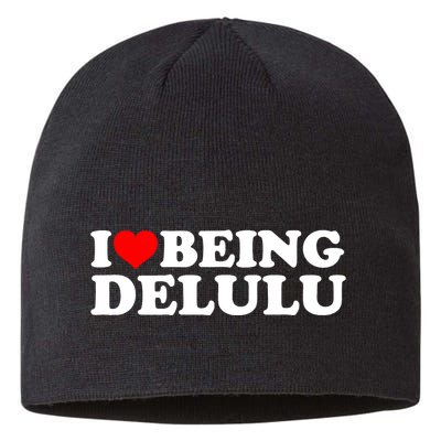 I Love Being Delulu I Heart Being Delulu Red Heart Delulu Sustainable Beanie