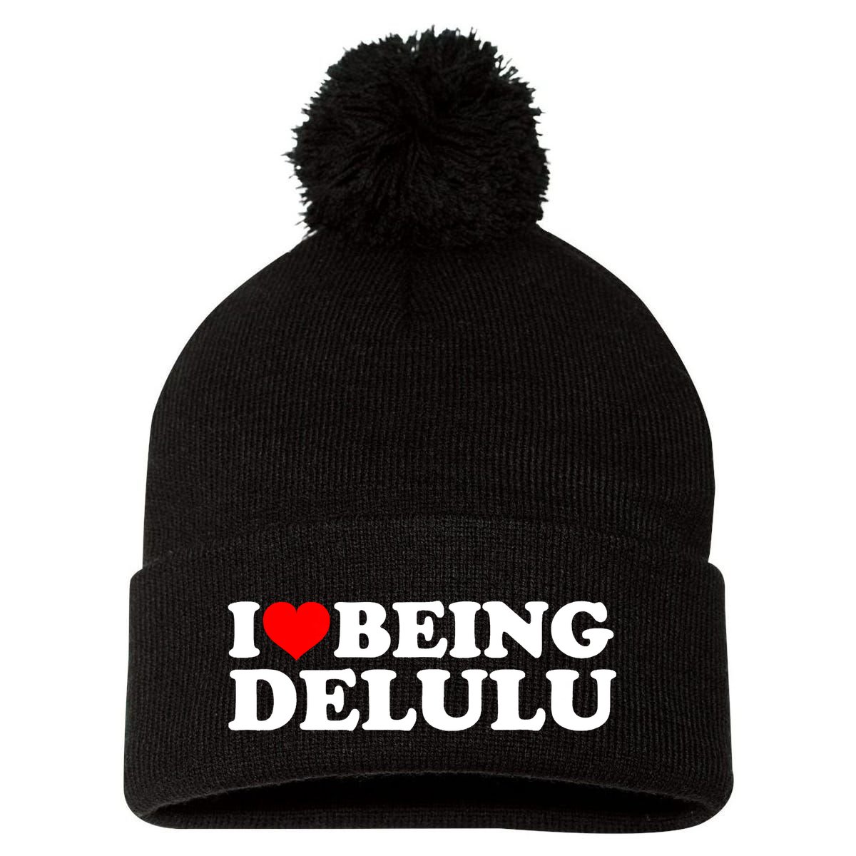 I Love Being Delulu I Heart Being Delulu Red Heart Delulu Pom Pom 12in Knit Beanie