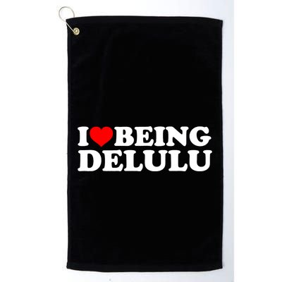 I Love Being Delulu I Heart Being Delulu Red Heart Delulu Golf Towel