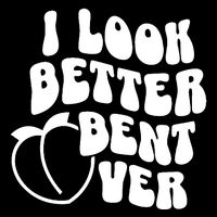 I Look Better Bent Over I Look Better Peach Booty Drawstring Bag