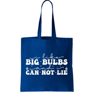 I Like Big Bulbs And I Cannot Lie Funny Holiday Christmas Gift Tote Bag