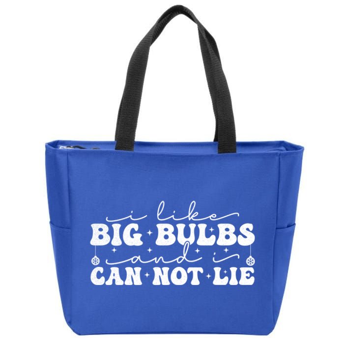 I Like Big Bulbs And I Cannot Lie Funny Holiday Christmas Gift Zip Tote Bag