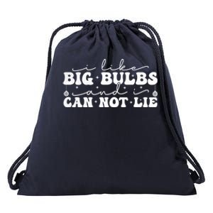 I Like Big Bulbs And I Cannot Lie Funny Holiday Christmas Gift Drawstring Bag