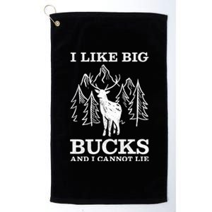 I Like Big Bucks And I Cannot Lie Hunting Gift Platinum Collection Golf Towel