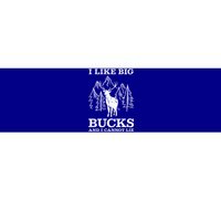 I Like Big Bucks And I Cannot Lie Hunting Gift Bumper Sticker