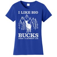 I Like Big Bucks And I Cannot Lie Hunting Gift Women's T-Shirt