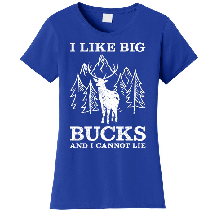 I Like Big Bucks And I Cannot Lie Hunting Gift Women's T-Shirt