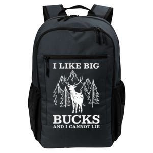 I Like Big Bucks And I Cannot Lie Hunting Gift Daily Commute Backpack