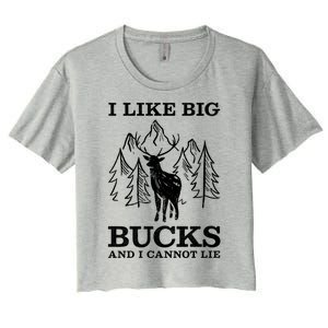 I Like Big Bucks And I Cannot Lie Hunting Gift Women's Crop Top Tee