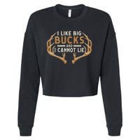 I Like Big Bucks And I Cannot Lie Hunter Deer Hunting Cropped Pullover Crew