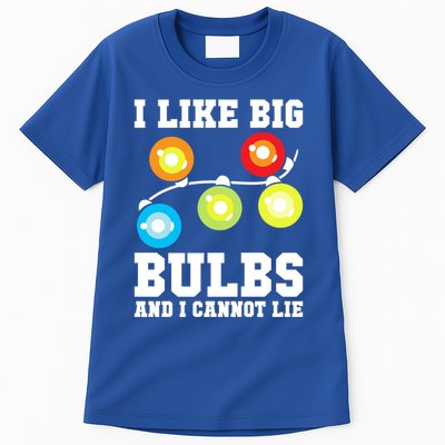 I Like Big Bulbs And I Cannot Lie Naughty Christmas Lights Gift Tall T-Shirt