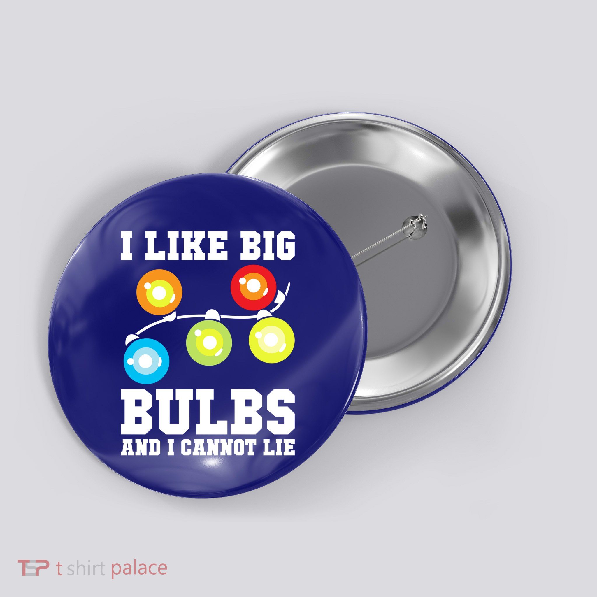 I Like Big Bulbs And I Cannot Lie Naughty Christmas Lights Gift Button