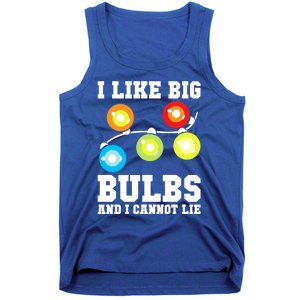 I Like Big Bulbs And I Cannot Lie Naughty Christmas Lights Gift Tank Top