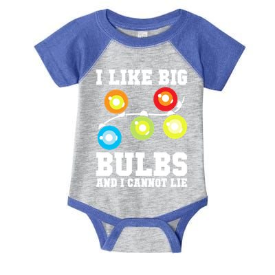 I Like Big Bulbs And I Cannot Lie Naughty Christmas Lights Gift Infant Baby Jersey Bodysuit