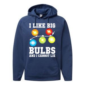 I Like Big Bulbs And I Cannot Lie Naughty Christmas Lights Gift Performance Fleece Hoodie