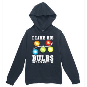 I Like Big Bulbs And I Cannot Lie Naughty Christmas Lights Gift Urban Pullover Hoodie