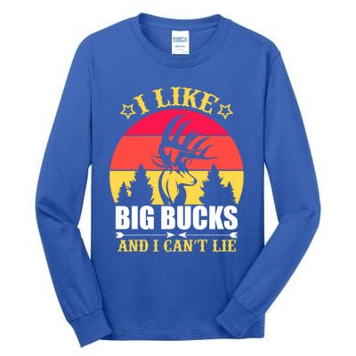 I Like Big Bucks And I Cant Lie Meaningful Gift Tall Long Sleeve T-Shirt