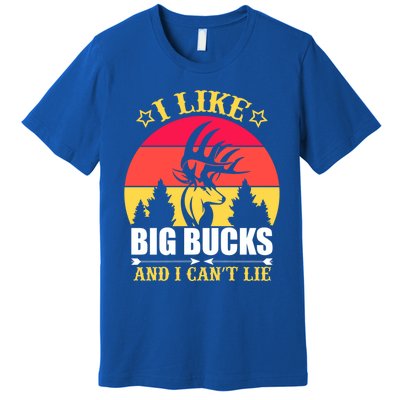 I Like Big Bucks And I Cant Lie Meaningful Gift Premium T-Shirt