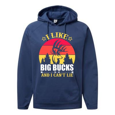 I Like Big Bucks And I Cant Lie Meaningful Gift Performance Fleece Hoodie