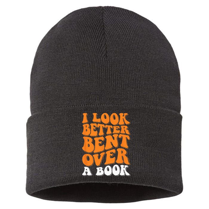 I Look Better Bent Over A Book Sustainable Knit Beanie