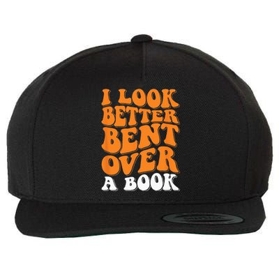 I Look Better Bent Over A Book Wool Snapback Cap