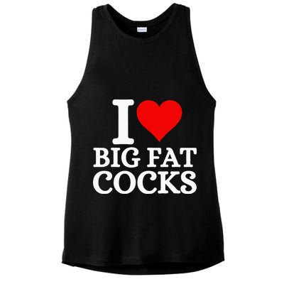 I Love Big Fat Cocks Funny Ladies PosiCharge Tri-Blend Wicking Tank