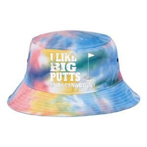 I Like Big Putts And I Cannot Lie Funny Golf Tie Dye Newport Bucket Hat