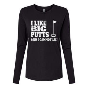 I Like Big Putts And I Cannot Lie Funny Golf Womens Cotton Relaxed Long Sleeve T-Shirt