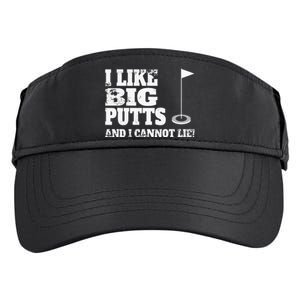 I Like Big Putts And I Cannot Lie Funny Golf Adult Drive Performance Visor