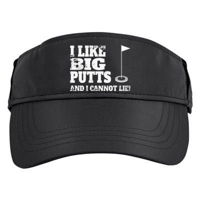 I Like Big Putts And I Cannot Lie Funny Golf Adult Drive Performance Visor