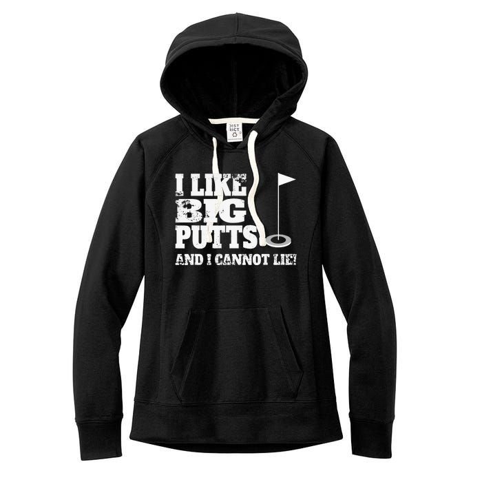 I Like Big Putts And I Cannot Lie Funny Golf Women's Fleece Hoodie