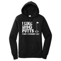 I Like Big Putts And I Cannot Lie Funny Golf Women's Pullover Hoodie