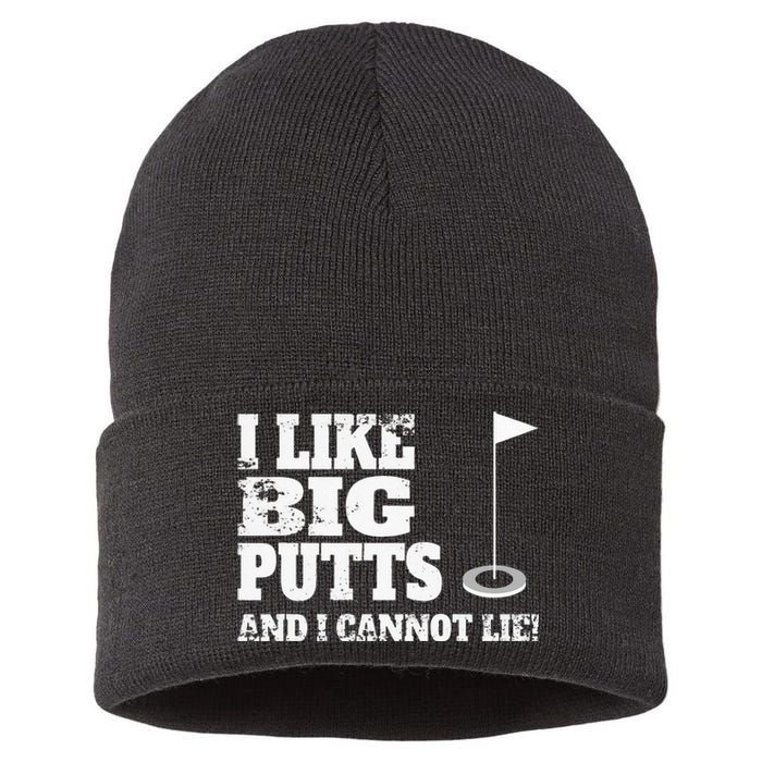 I Like Big Putts And I Cannot Lie Funny Golf Sustainable Knit Beanie