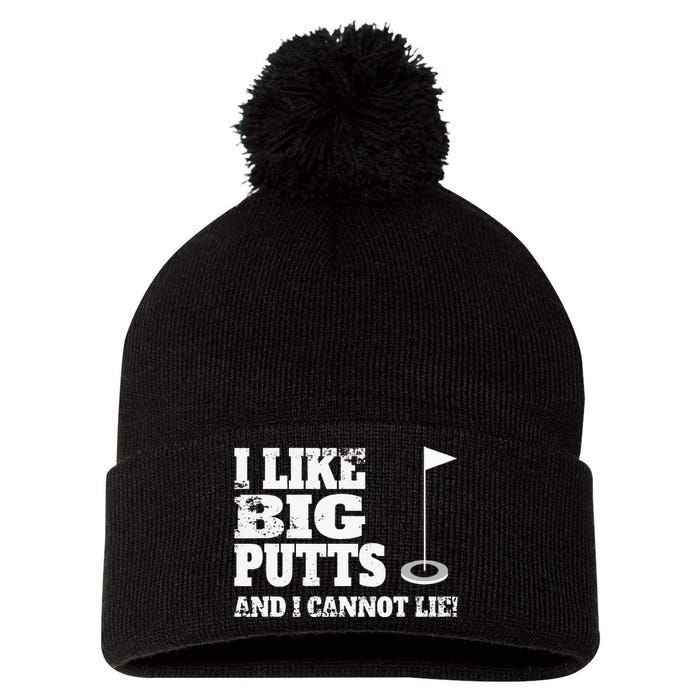 I Like Big Putts And I Cannot Lie Funny Golf Pom Pom 12in Knit Beanie