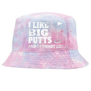 I Like Big Putts And I Cannot Lie Funny Golf Tie-Dyed Bucket Hat