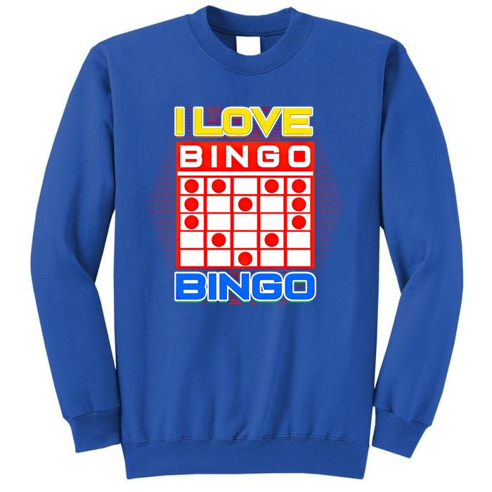 I Love Bingo Gift Lucky Gambling Player Game Gift Tall Sweatshirt